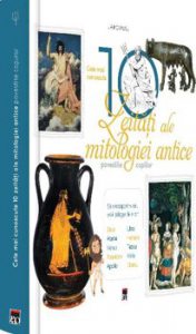 Cele Mai Cunoscute 10 Zeitati Ale Mitologiei Antice Povestite Copiilor
