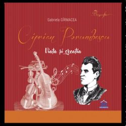 Ciprian Porumbescu. Viata si creatia