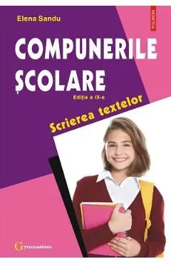 Compunerile scolare. Scrierea textelor