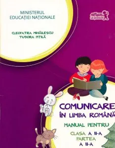 Comunicare in limba romana. Manual pentru clasa a II- a. Partea a II-a de Tudora Pitila