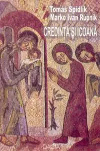 Credinta Si Icoana de Tomas Spidlik