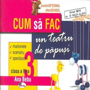 Cum sa fac un teatru de papusi, clasa a III-a