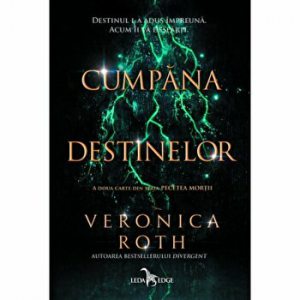 Cumpana... destinelor. A doua carte din seria Pecetea mortii