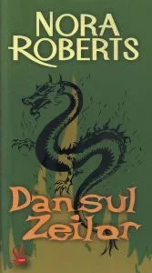 Dansul zeilor, Trilogia Cercului, Vol. 2 de Nora Roberts