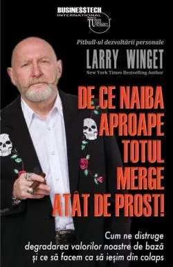 De ce naiba aproape totul merge atât de prost! de Larry Winget