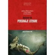 Dictionar de personaje literare pentru clasele 5-8 de Liviu Ioanei