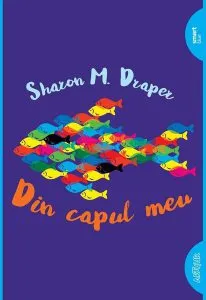 Din capul meu - PB de Sharon M. Draper