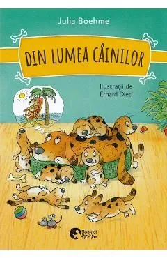 Din lumea cainilor de Julia Boehme