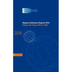Dispute Settlement Reports 2014: Volume 7, Pages 2653–3024