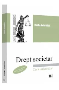 Drept societar. Curs universitar- Csaba Bela Nasz de Csaba Bela Nasz