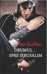 Drumul spre Ierusalim, Trilogia cruciadelor, Vol. 1