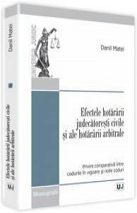 Efectele hotararii judecatoresti civile si ale hotararii arbitrale