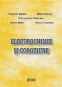 Electrochimie si coroziune de Maria Nicola