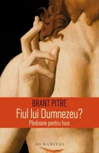 Fiul lui Dumnezeu? de Brant Pitre