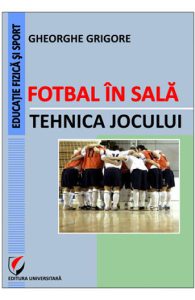 Fotbal in sala. Tehnica jocului