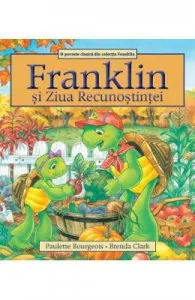Franklin si Ziua Recunostintei de Paulette Bourgeois