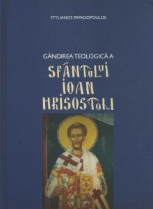 Gândirea teologică a Sfântului Ioan Hrisostom