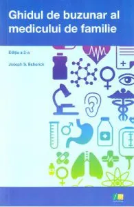 Ghidul de buzunar al medicului de familie Ed.2 de Joseph S. Esherick