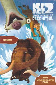 Ice Age 2 (Dezghetul) - Roman
