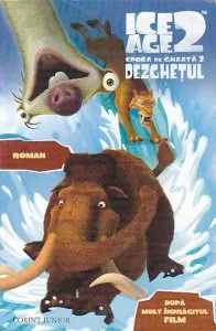 Ice Age 2 (Dezghetul) - Roman