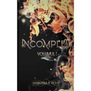 Incompleti, Volumul 1