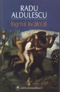 Ingerul incalecat de Radu Aldulescu