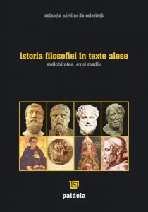 Istoria filosofiei in texte alese. Antichitatea. Evul Mediu