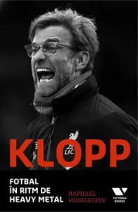 Klopp. Fotbal in ritm de heavy metal de Raphael Honigstein