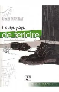 La doi pasi de fericire de Alexei Marinat