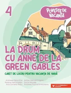 La drum cu Anne de la Green Gables de Andreea-Elena Ene