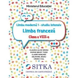 Limba Franceza. Studiu intensiv pentru clasa a 8-a de Claudia Grosu