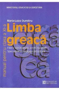 Limba greaca - Clasa 11 - Manual de Maria-Luiza Dumitru