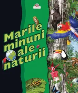 Marile minuni ale naturii de David Burnie