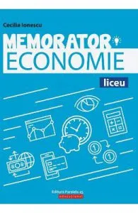 Memorator Economie pentru liceu de Cecilia Ionescu