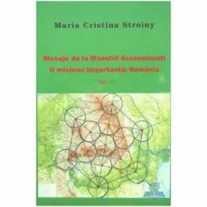Mesaje de la Maestrii Ascensionati vol 2 de Maria Cristina Stroiny