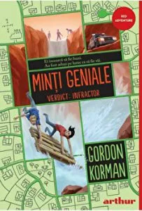 Minti geniale. Verdict: Infractor. Ei incearca sa fie buni. Au fost adusi pe lume sa fie rai