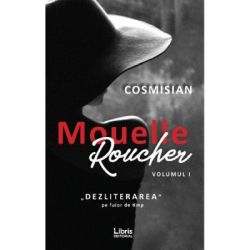 Mouelle Roucher. Volumul 1, Dezliterarea pe fuior de timp