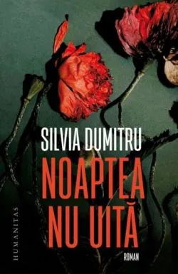 Noaptea nu uita de Silvia Dumitru
