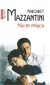 Nu te misca de Margaret Mazzantini