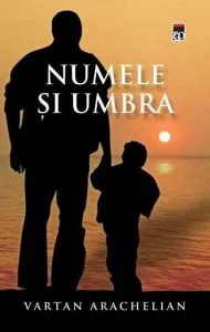 Numele si umbra de Vartan Arachelian