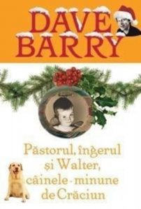 Pastorul, ingerul si Walter, cainele-minune de Craciun