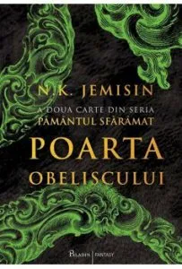 Poarta Obeliscului. A doua carte din seria Pamantul sfaramat de N.K. Jemisin