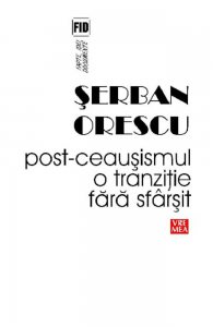 Post-Ceausismul, o tranzitie fara sfarsit