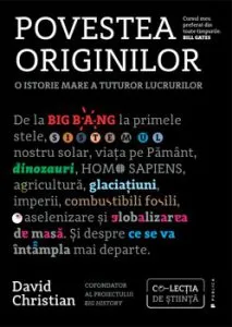 Povestea originilor. O istorie mare a tuturor lucrurilor de David Christian