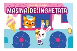 Povești pe roți. Mașina de înghețată de Fiona Celili