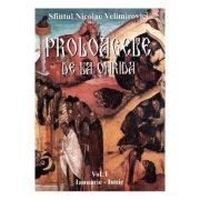 Proloagele de la Ohrida. Volumul 1, ianuarie-iunie