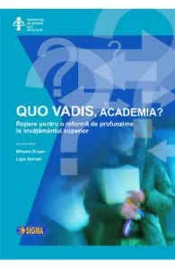 Quo vadis, academia? de Ligia Sarivan