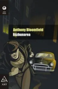 Razbunarea de Anthony Bloomfield