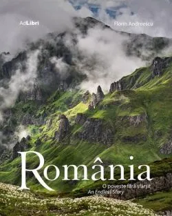 România – O poveste fără sfârșit de Dana Ciolca