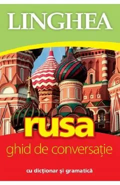 Rusa. Ghid de conversatie cu dictionar si gramatica de Autor Anonim